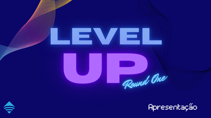 Level Up R1 - Apresentação